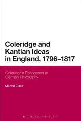 Monika Class - Coleridge and Kantian Ideas in England, 1796-1817, Häftad
