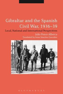 Gibraltar and the Spanish Civil War, 1936-39 1