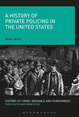 bokomslag History of Private Policing in the United States
