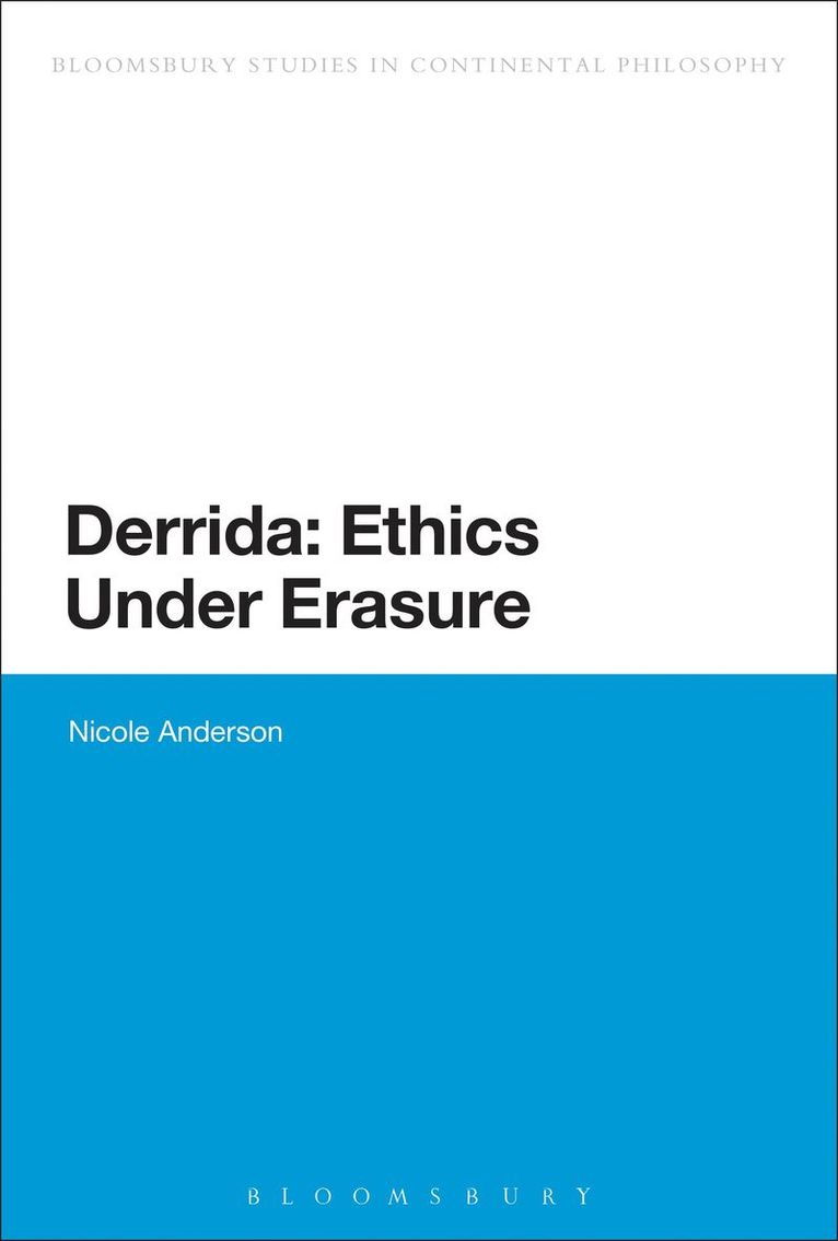 Nicole Anderson - Derrida: Ethics Under Erasure, Häftad