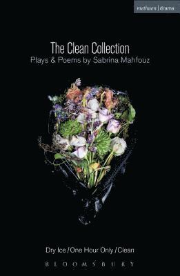 The Clean Collection: Plays and Poems 1