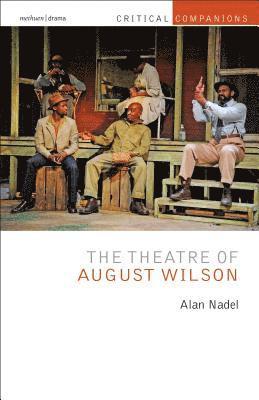 The Theatre of August Wilson 1