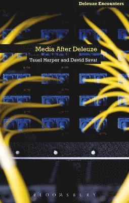 David Savat, Tauel Harper, Ian Buchanan - Media After Deleuze, Inbunden