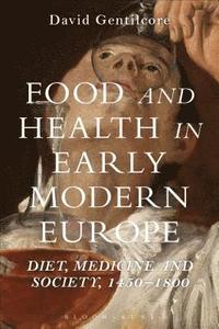 bokomslag Food and Health in Early Modern Europe