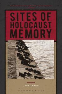 bokomslag Sites of Holocaust Memory