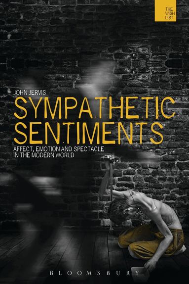 John Jervis, Jonathan Bate - Sympathetic Sentiments, Häftad