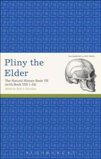 bokomslag Pliny the Elder: The Natural History Book VII (with Book VIII 1-34)