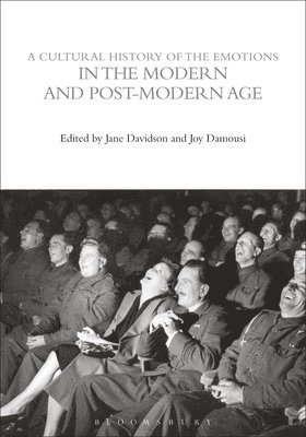 bokomslag Cultural History of the Emotions in the Modern and Post-Modern Age