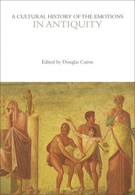 bokomslag A Cultural History of the Emotions in Antiquity