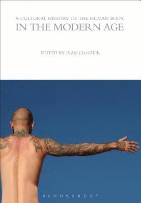 bokomslag Cultural History of the Human Body in the Modern Age