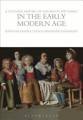 bokomslag A Cultural History of Childhood and Family in the Early Modern Age