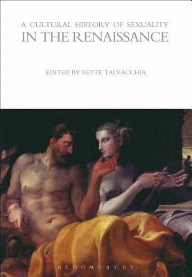 bokomslag Cultural History of Sexuality in the Renaissance