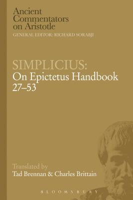 Simplicius: On Epictetus Handbook 27-53 1