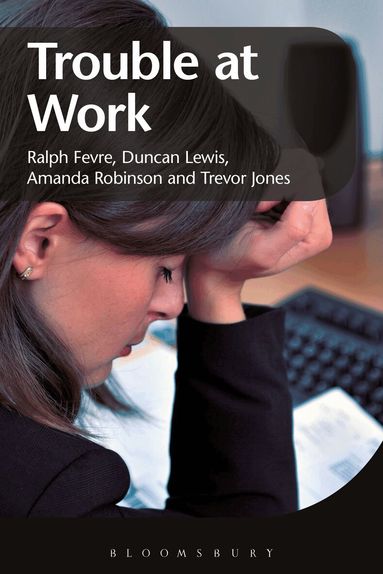 Ralph Fevre, Duncan Lewis, Amanda Robinson, Trevor Jones - Trouble at Work, Häftad