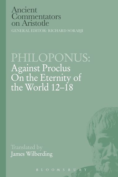 Philoponus, Richard Sorabji - Philoponus: Against Proclus on the Eternity of the World 12-18, Häftad