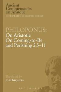 bokomslag Philoponus: On Aristotle On Coming to be and Perishing 2.5-11