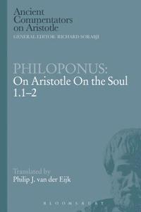 bokomslag Philoponus: On Aristotle On the Soul 1.1-2