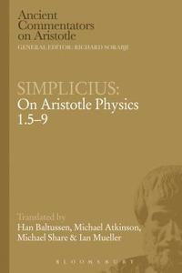 bokomslag Simplicius: On Aristotle Physics 1.5-9