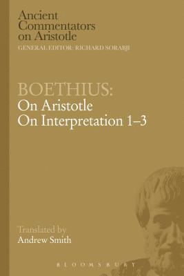 Boethius: On Aristotle On Interpretation 1-3 1