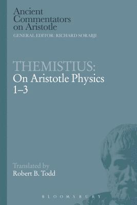 Themistius: On Aristotle Physics 1-3 1