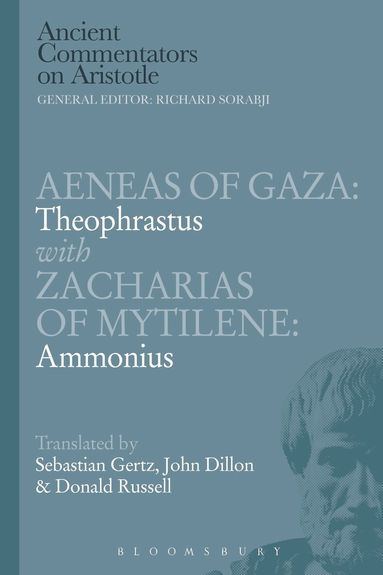 Donald Russell, John Dillon, Sebastian Gertz, Richard Sorabji - Aeneas of Gaza: Theophrastus with Zacharias of Mytilene: Ammonius, Häftad