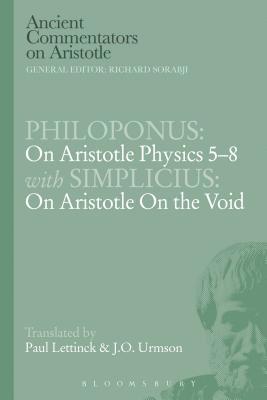 Philoponus: On Aristotle Physics 5-8 with Simplicius: On Aristotle on the Void 1