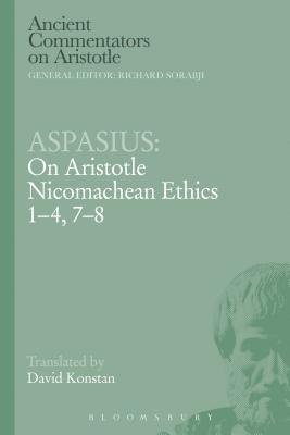 bokomslag Aspasius: On Aristotle Nicomachean Ethics 1-4, 7-8