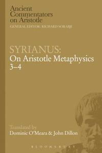 bokomslag Syrianus: On Aristotle Metaphysics 3-4