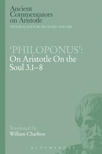 bokomslag Philoponus': On Aristotle On the Soul 3.1-8