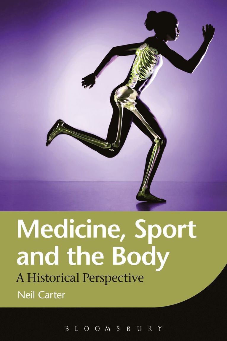 Neil Carter - Medicine, Sport and the Body, Häftad