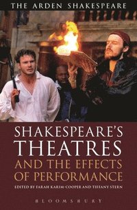 bokomslag Shakespeare's Theatres and the Effects of Performance