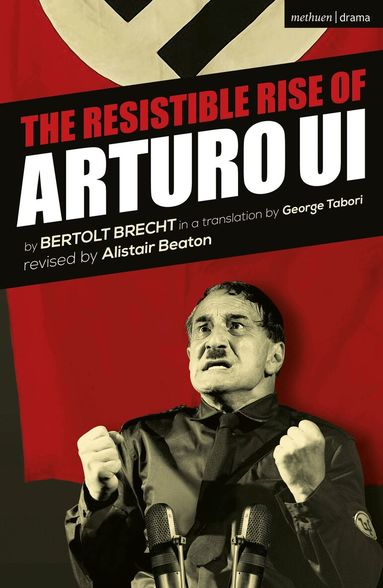 Bertolt Brecht - Resistible Rise of Arturo Ui, Häftad