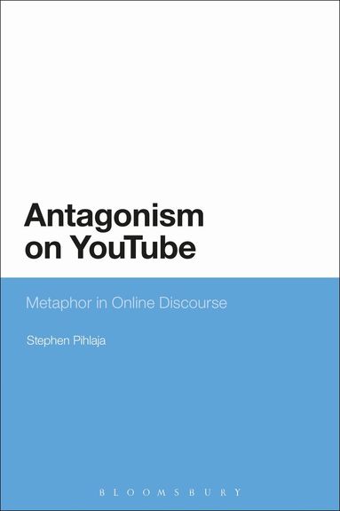Stephen Pihlaja - Antagonism on YouTube, Inbunden