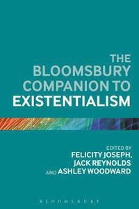 bokomslag The Bloomsbury Companion to Existentialism