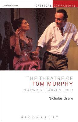 bokomslag The Theatre of Tom Murphy