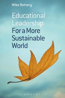 Educational Leadership for a More Sustainable World 1