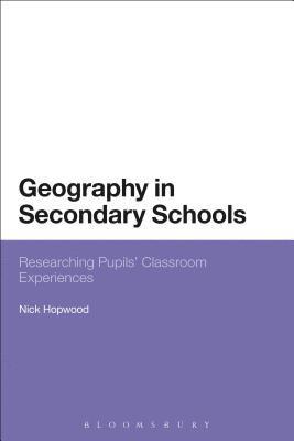 Nick Hopwood - Geography in Secondary Schools, Häftad