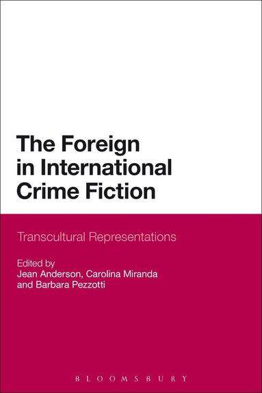Jean Anderson, Carolina Miranda, Barbara Pezzotti - Foreign in International Crime Fiction, Häftad