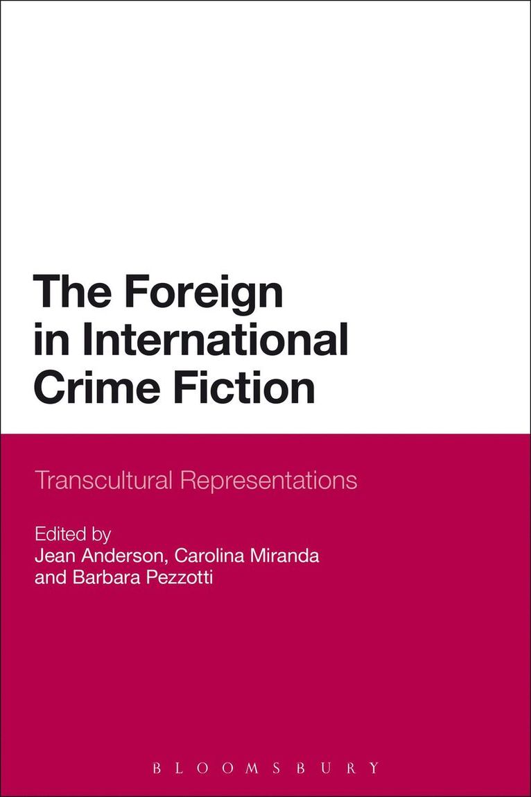 Jean Anderson, Carolina Miranda, Barbara Pezzotti - Foreign in International Crime Fiction, Häftad