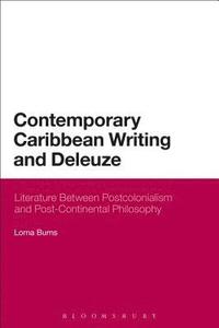 bokomslag Contemporary Caribbean Writing and Deleuze