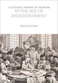 bokomslag Cultural History of Medicine in the Age of Enlightenment