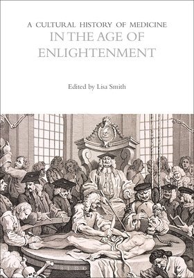 A Cultural History of Medicine in the Age of Enlightenment 1