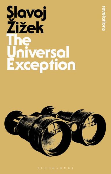 Slavoj Žižek, Rex Butler, Scott Stephens - Universal Exception, Häftad