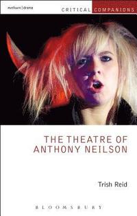 bokomslag The Theatre of Anthony Neilson