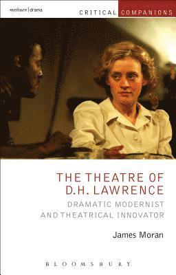 James Moran, Jr. - Theatre of D.H. Lawrence, Inbunden