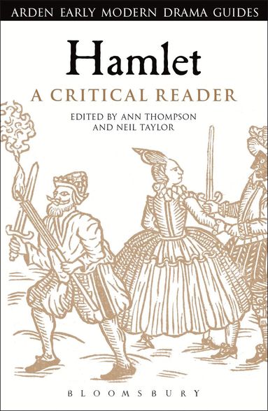 Ann Thompson, Neil Taylor - Hamlet: A Critical Reader, Häftad