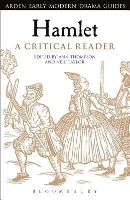 Ann Thompson, Neil Taylor, UK) Thompson, Ann (King's College London, UK) Taylor, Professor Neil (Roehampton University - Hamlet: A Critical Reader, Inbunden