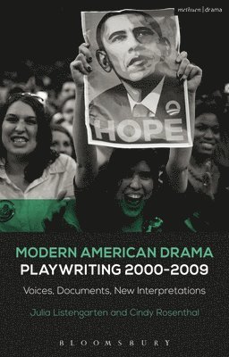 Julia Listengarten, Cindy Rosenthal, Brenda Murphy, Julia Listengarten - Listengarten, J: Modern American Drama: Playwriting 2000-200, Inbunden