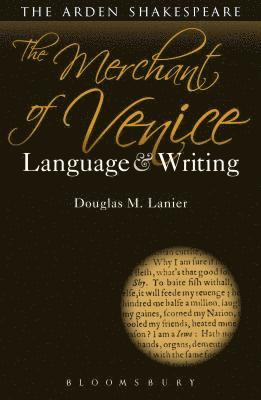 bokomslag The Merchant of Venice: Language and Writing