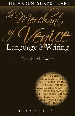 bokomslag The Merchant of Venice: Language and Writing